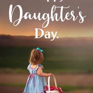 Celebrating Love and Empowerment on National Daughters Day